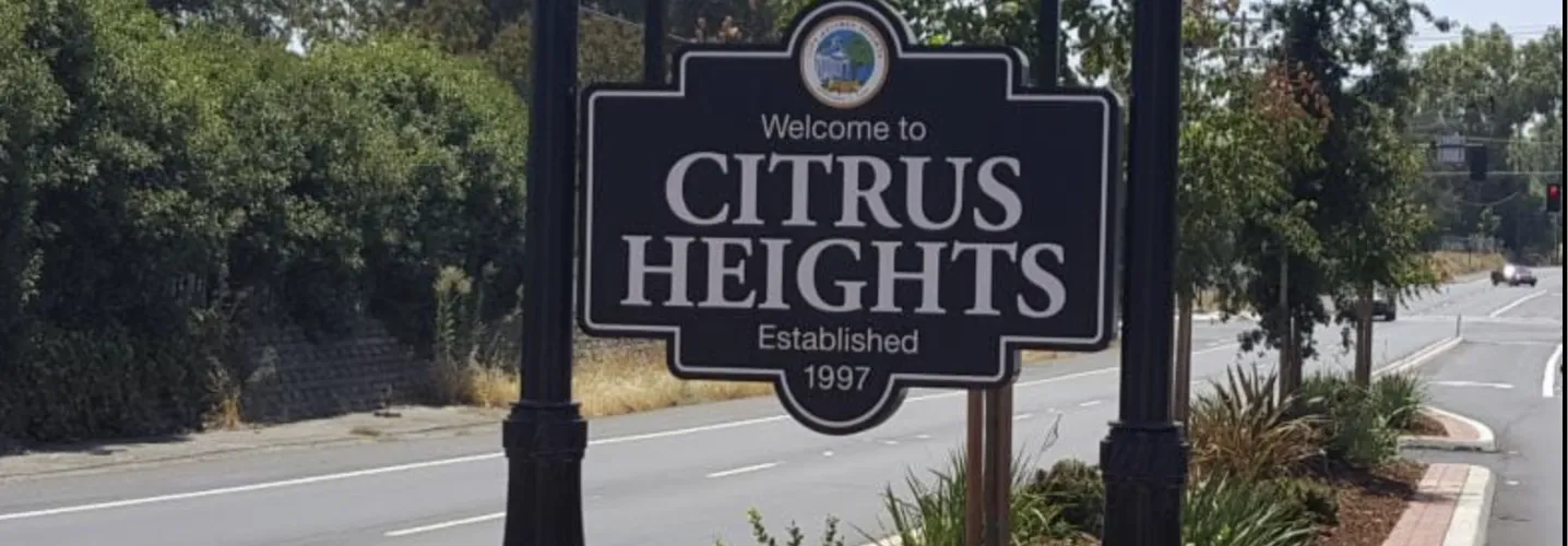 Welcome to Citrus Heights, California